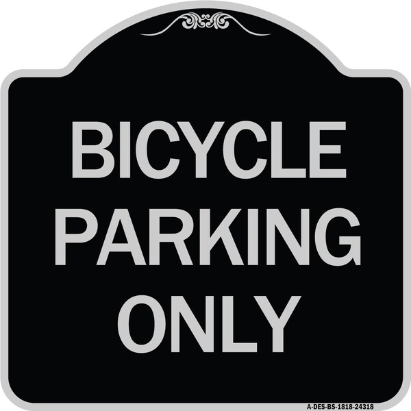 Bicycle Parking Only Heavy-Gauge Aluminum Architectural Sign, 18" x 18", BS-1818-24318